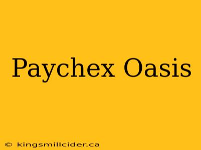 Paychex Oasis