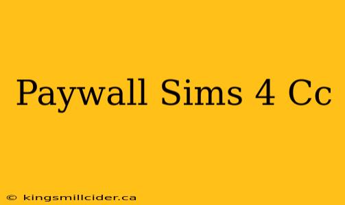 Paywall Sims 4 Cc