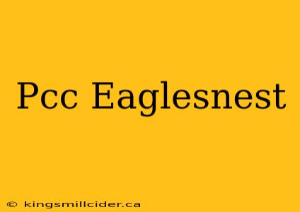 Pcc Eaglesnest