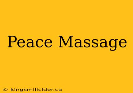 Peace Massage