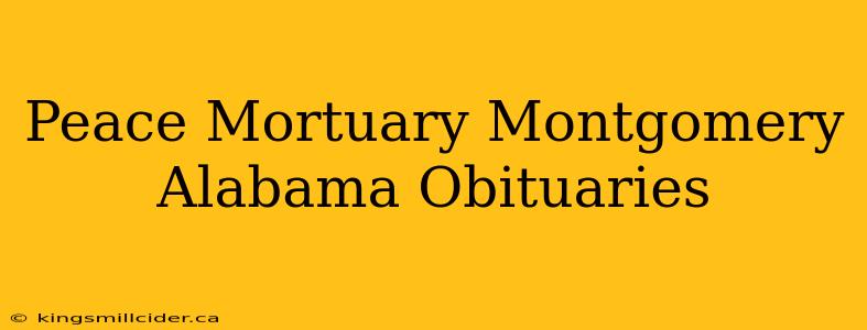 Peace Mortuary Montgomery Alabama Obituaries