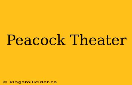 Peacock Theater