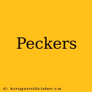 Peckers