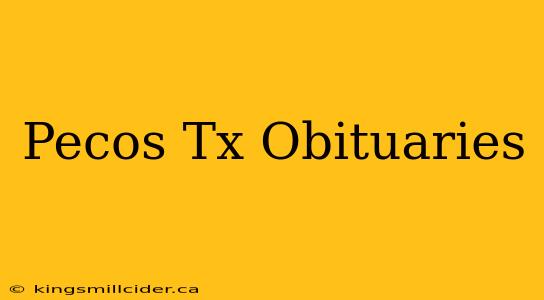 Pecos Tx Obituaries