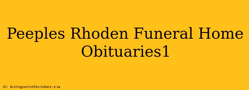 Peeples Rhoden Funeral Home Obituaries1