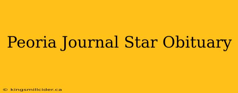 Peoria Journal Star Obituary