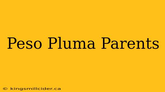 Peso Pluma Parents