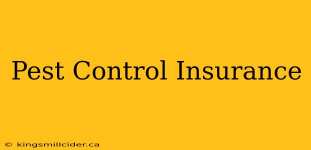 Pest Control Insurance