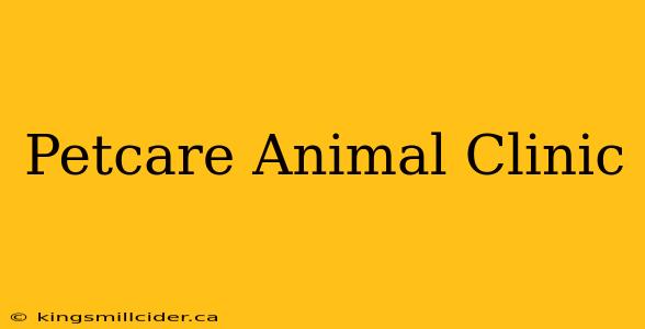 Petcare Animal Clinic