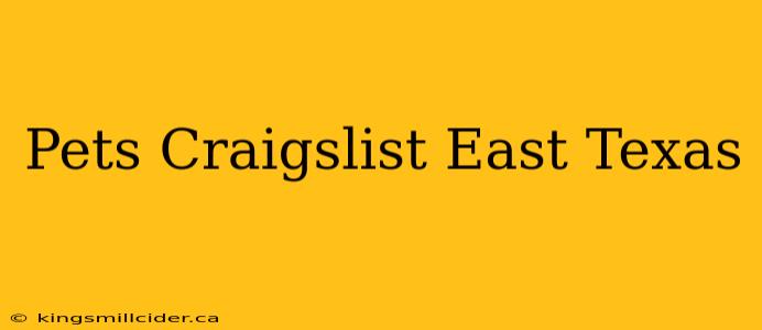 Pets Craigslist East Texas