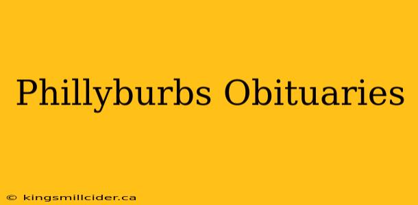 Phillyburbs Obituaries