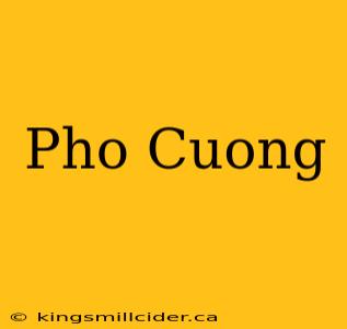 Pho Cuong