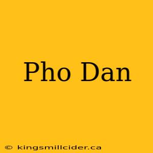 Pho Dan