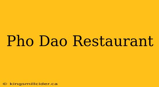 Pho Dao Restaurant