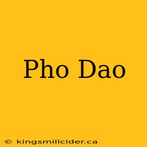 Pho Dao