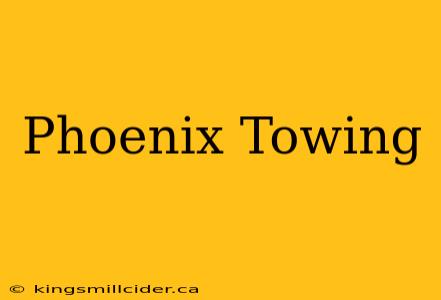 Phoenix Towing