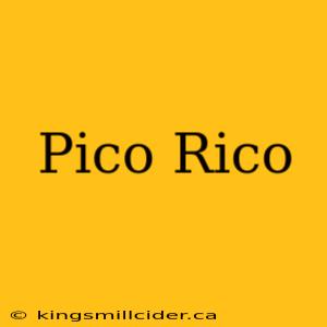 Pico Rico