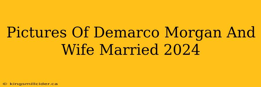 Pictures Of Demarco Morgan And Wife Married 2024