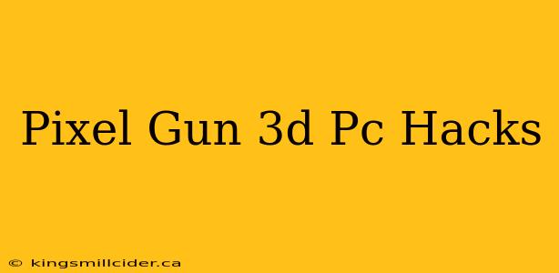 Pixel Gun 3d Pc Hacks