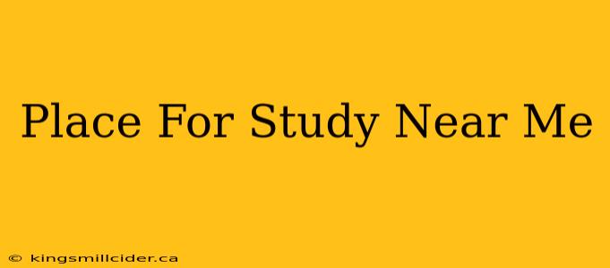 Place For Study Near Me