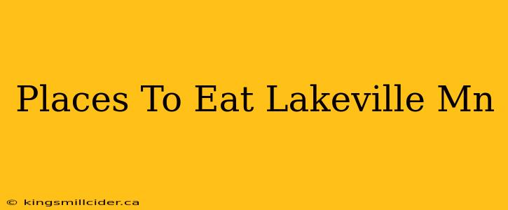 Places To Eat Lakeville Mn