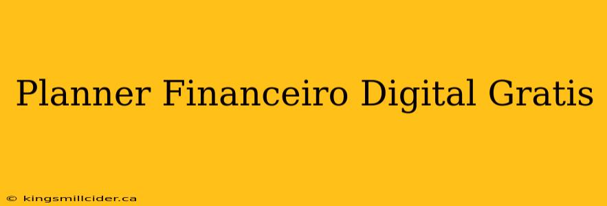 Planner Financeiro Digital Gratis