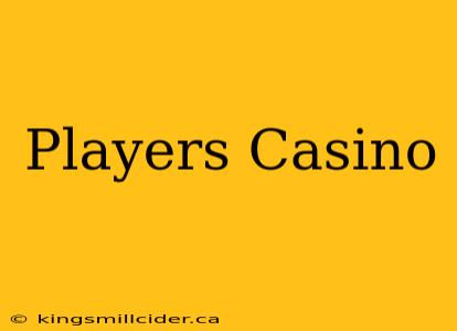 Players Casino