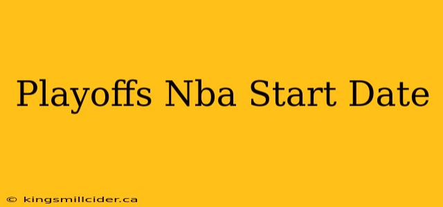 Playoffs Nba Start Date