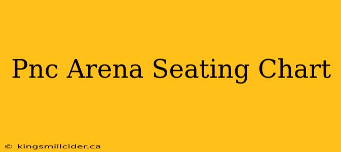 Pnc Arena Seating Chart