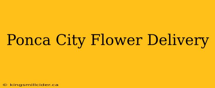 Ponca City Flower Delivery