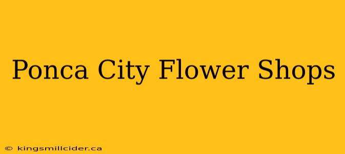 Ponca City Flower Shops