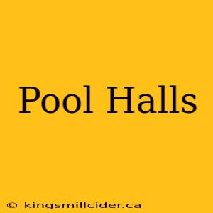 Pool Halls