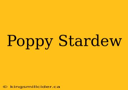 Poppy Stardew