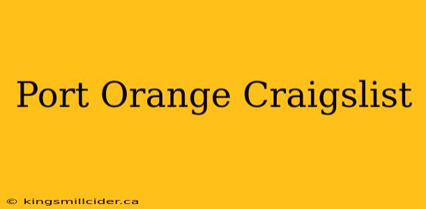 Port Orange Craigslist