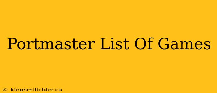 Portmaster List Of Games