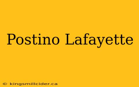 Postino Lafayette