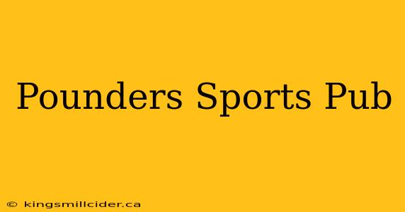 Pounders Sports Pub