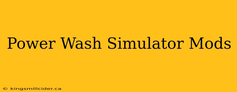 Power Wash Simulator Mods