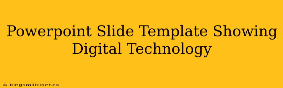 Powerpoint Slide Template Showing Digital Technology