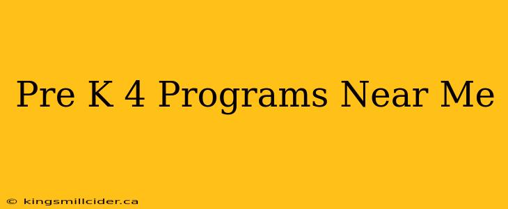 Pre K 4 Programs Near Me