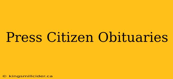 Press Citizen Obituaries