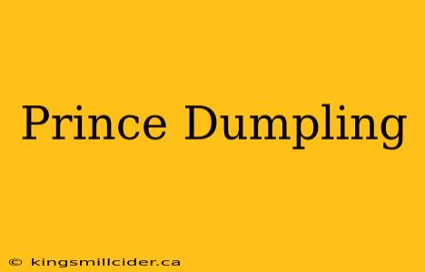 Prince Dumpling