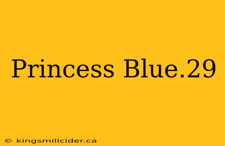 Princess Blue.29