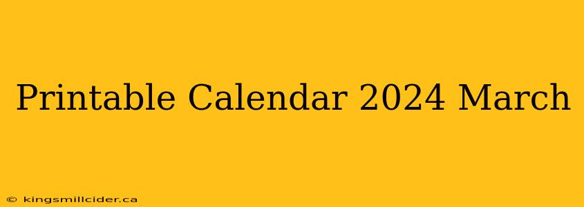 Printable Calendar 2024 March