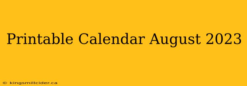 Printable Calendar August 2023