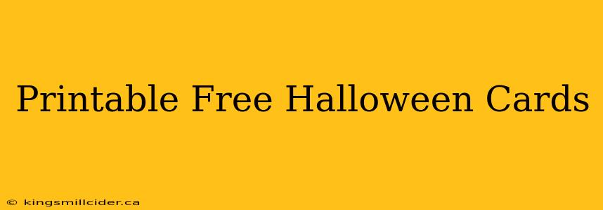 Printable Free Halloween Cards