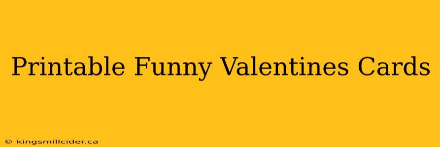 Printable Funny Valentines Cards