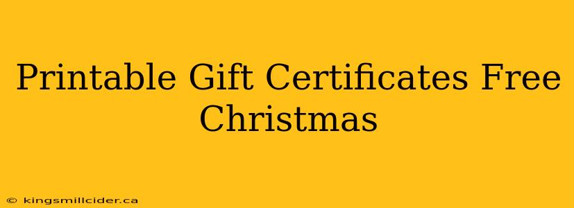 Printable Gift Certificates Free Christmas