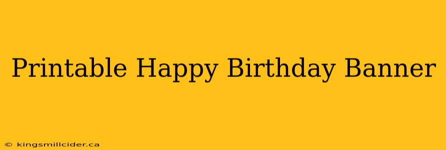 Printable Happy Birthday Banner