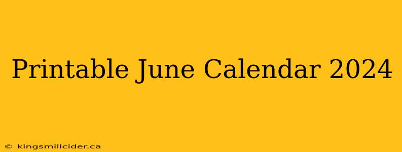 Printable June Calendar 2024